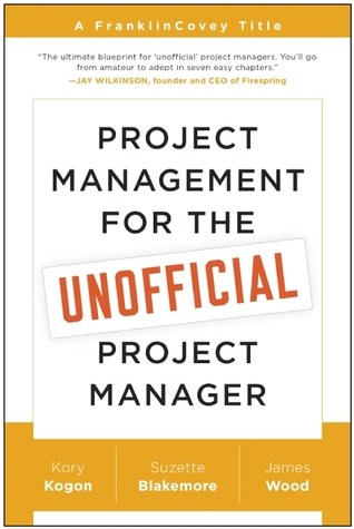 The cover for Project Management For the Unofficial Project Manager.