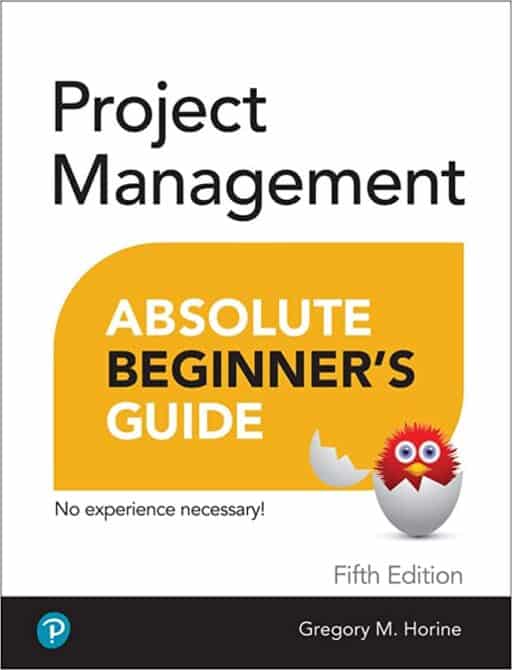 The cover of Project Management Absolute Beginner's Guide.