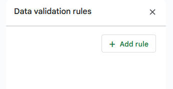 A screenshot of the data validation rules menu in Google Sheets.