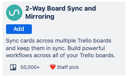 2-Way Board Sync and Mirroring Power-Up for Trello