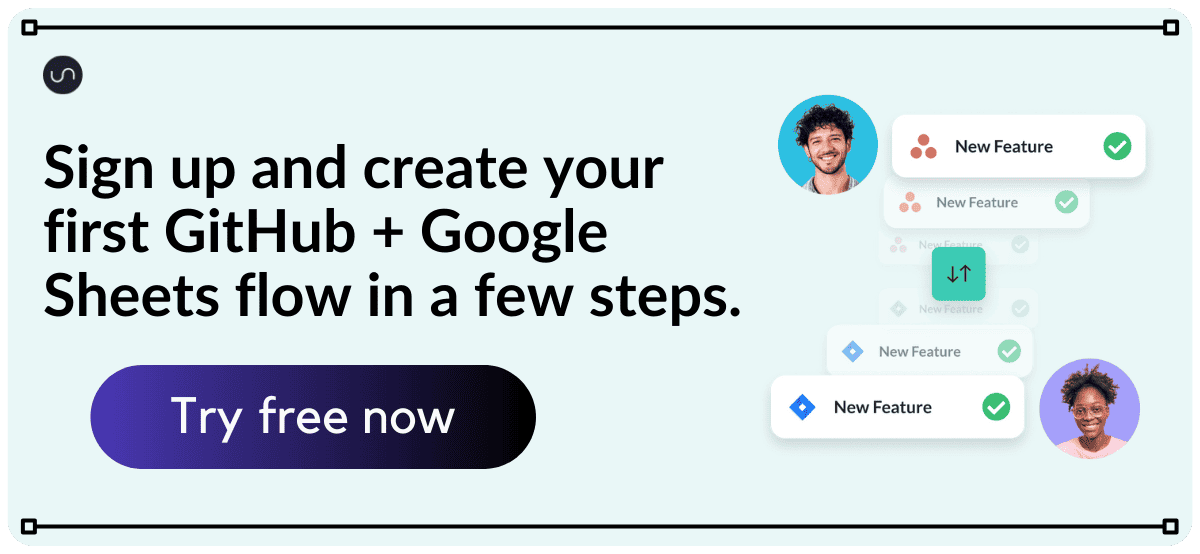 Call-to-action block - Sign up and create your first GitHub + Google Sheets flow in a few steps.