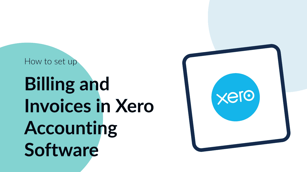 You are currently viewing نحوه تنظیم حساب و فاکتور در نرم افزار حسابداری Xero