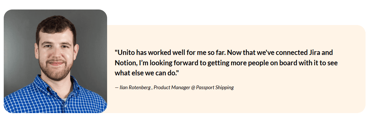 A quote from Ilan Rotenberg, Product Manager at Passport Shipping, describing how Unito helps his team track progress with a product roadmap.