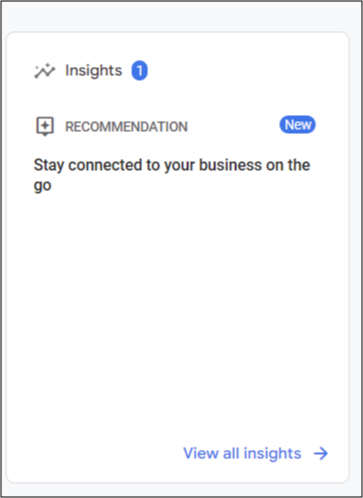  A screenshot of a Google Analytics 4 report with an "Insights" card, containing recommendations to stay connected to your business on the go.